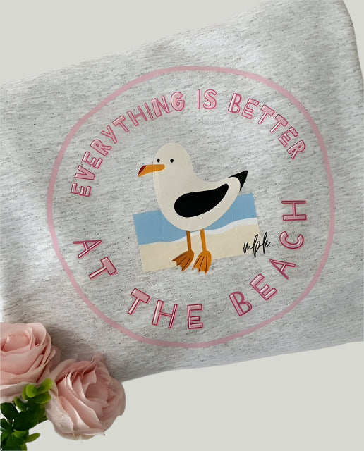 Everything is Better at the Beach Grey Sweatshirt