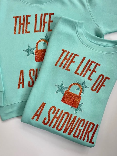 Life of a Showgirl Sweatshirt